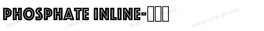 Phosphate Inline字体转换